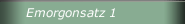Emorgonsatz 1